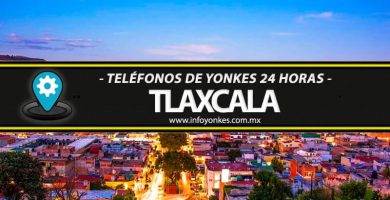 numeros de telefonos de yonkes 24 horas tlaxcala