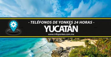 numeros de telefonos de yonkes 24 horas yucatan